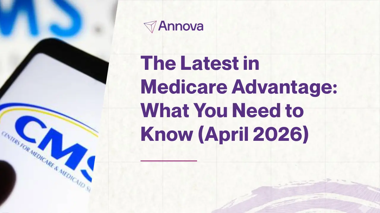 The Latest in Medicare Advantage: What You Need to Know (April 2026)